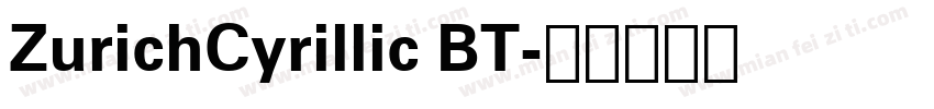 ZurichCyrillic BT字体转换